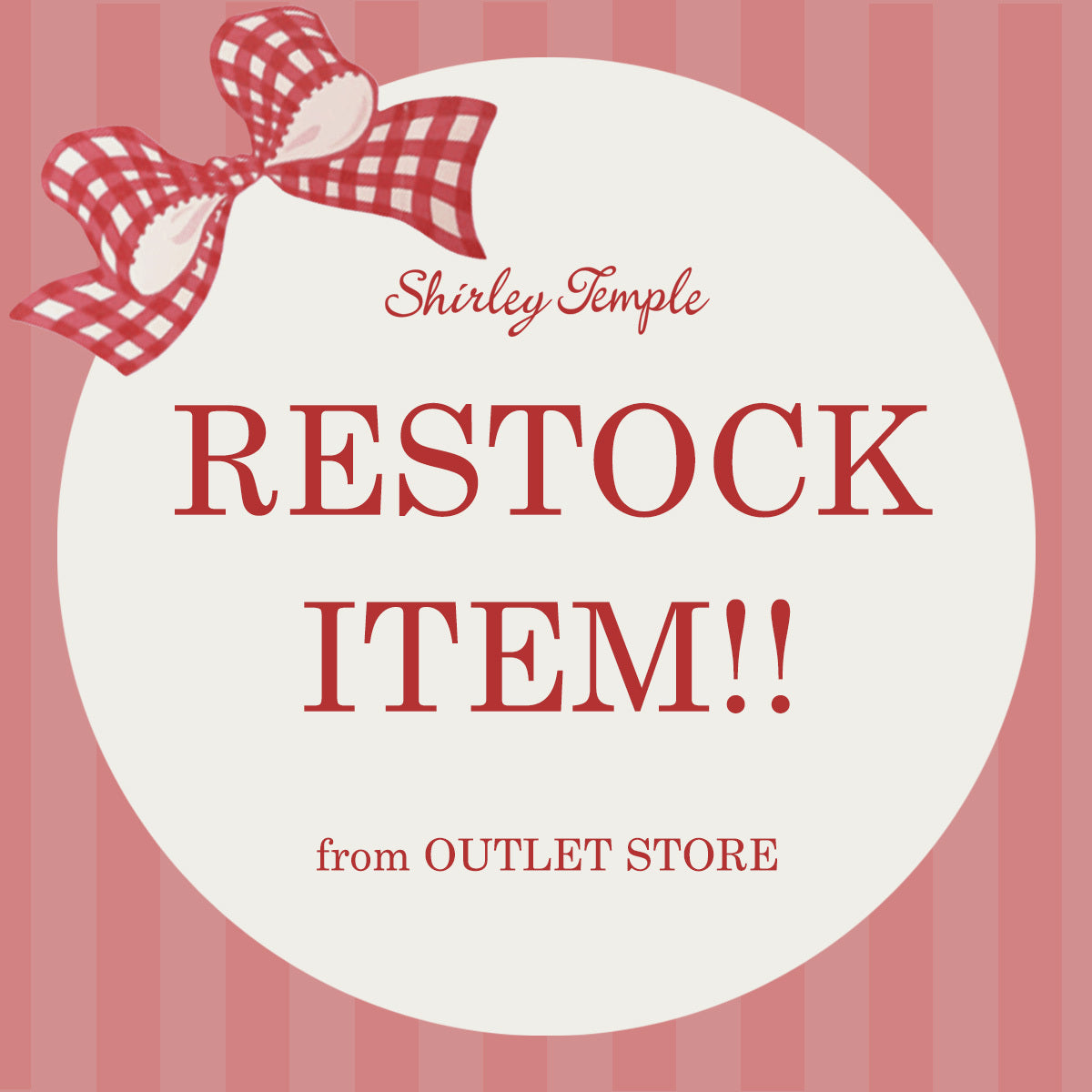 RESTOCK – Shirley Temple Outlet Store